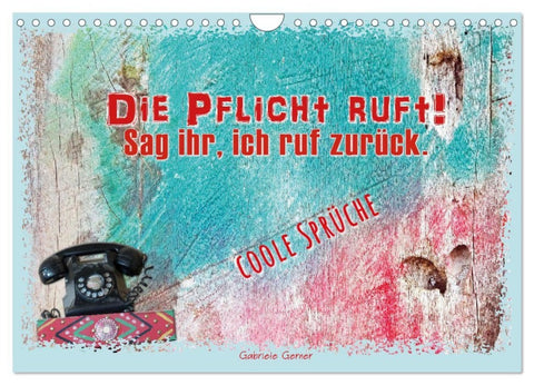 Die Pflicht ruft! Sag ihr, ich ruf zurück. (Wandkalender 2027 DIN A4 quer), CALVENDO Monatskalender