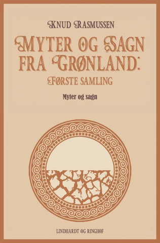 Myter og Sagn fra Grønland: Første samling