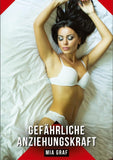 Gefährliche Anziehungskraft
