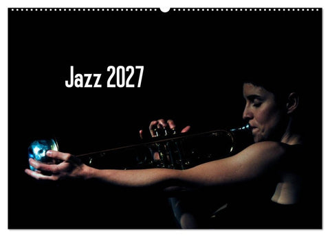 Jazz 2027 (Wandkalender 2027 DIN A2 quer), CALVENDO Monatskalender