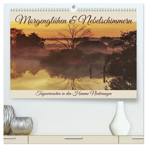 Morgenglühen & Nebelschimmer (hochwertiger Premium Wandkalender 2027 DIN A2 quer), Kunstdruck in Hochglanz