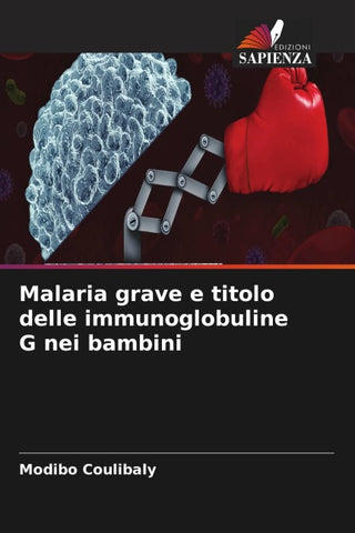 Malaria grave e titolo delle immunoglobuline G nei bambini