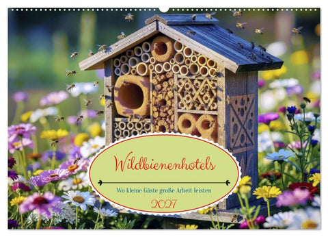 Wildbienenhotels (Wandkalender 2027 DIN A2 quer), CALVENDO Monatskalender