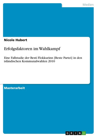 Erfolgsfaktoren im Wahlkampf