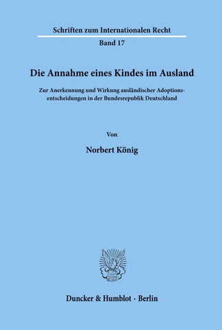 Die Annahme eines Kindes im Ausland.