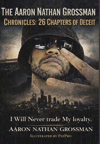 Aaron Nathan Grossman Chronicles