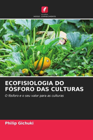 ECOFISIOLOGIA DO FÓSFORO DAS CULTURAS