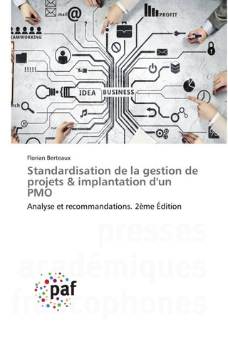 Standardisation de la gestion de projets & implantation d'un PMO