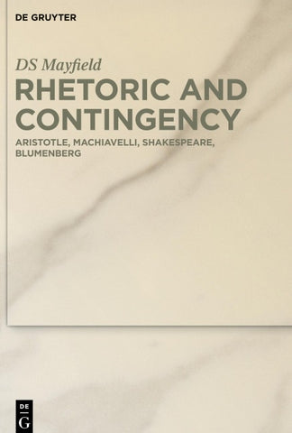 Rhetoric and Contingency
