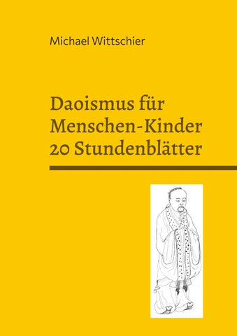Daoismus für Menschen-Kinder - 20 Stundenblätter