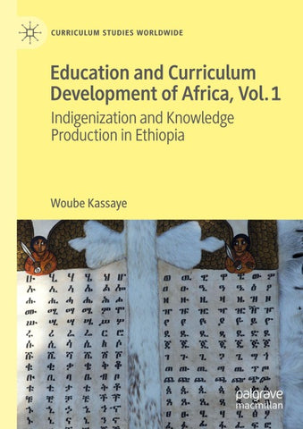 Education and Curriculum Development of Africa Vol. 1