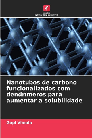Nanotubos de carbono funcionalizados com dendrímeros para aumentar a solubilidade