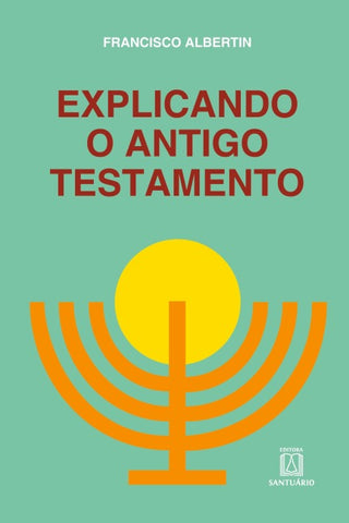 Explicando o antigo testamento