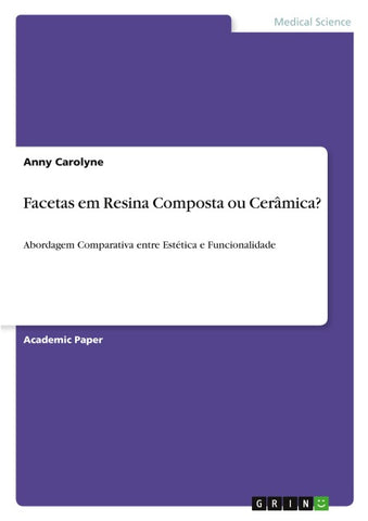Facetas em Resina Composta ou Cerâmica?