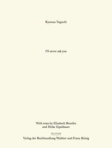 Kazuna Taguchi. I´ll never ask you