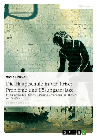 Die Hauptschule in der Krise: Probleme und Lösungsansätze