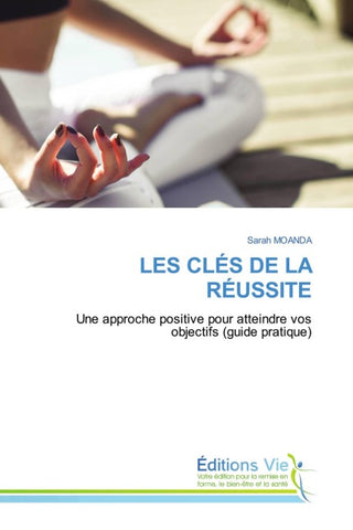 LES CLÉS DE LA RÉUSSITE
