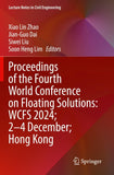 Proceedings of the Fourth World Conference on Floating Solutions: WCFS 2024; 2–4 December; Hong Kong