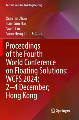 Proceedings of the Fourth World Conference on Floating Solutions: WCFS 2024; 2–4 December; Hong Kong