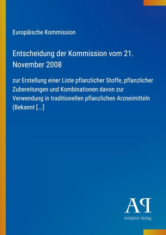 Entscheidung der Kommission vom 21. November 2008