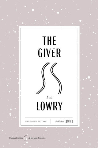 The Giver American Classics Edition