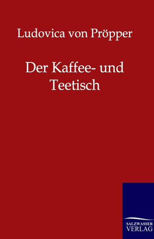 Der Kaffee- und Teetisch