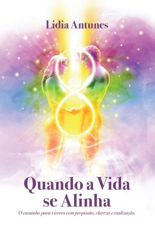 Quando a Tua Vida se Alinha