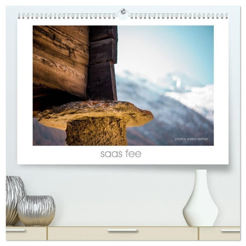 saas fee (hochwertiger Premium Wandkalender 2027 DIN A2 quer), Kunstdruck in Hochglanz