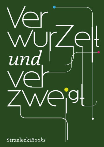 Verwurzelt und verzweigt