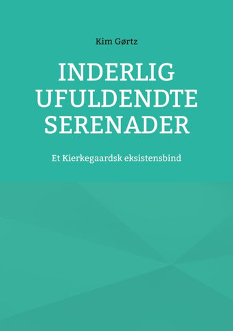 Inderlig ufuldendte serenader