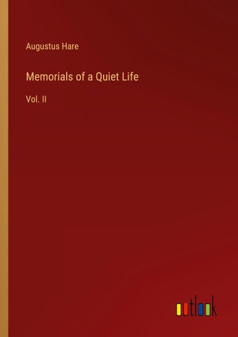 Memorials of a Quiet Life