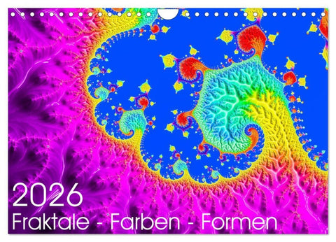 Fraktale - Farben - Formen 2026 (Wandkalender 2026 DIN A4 quer), CALVENDO Monatskalender