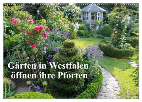 Gärten in Westfalen öffnen ihre Pforten (Wandkalender 2027 DIN A2 quer), CALVENDO Monatskalender