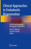 Clinical Approaches in Endodontic Regeneration