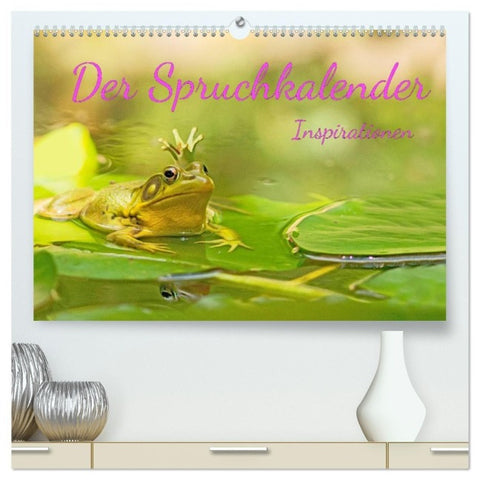 Der Spruchkalender - Inspirationen (hochwertiger Premium Wandkalender 2027 DIN A2 quer), Kunstdruck in Hochglanz