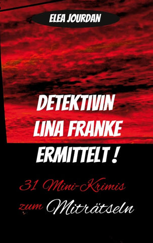 Detektivin Lina Franke ermittelt