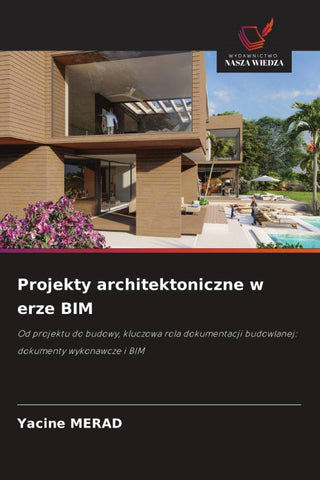 Projekty architektoniczne w erze BIM