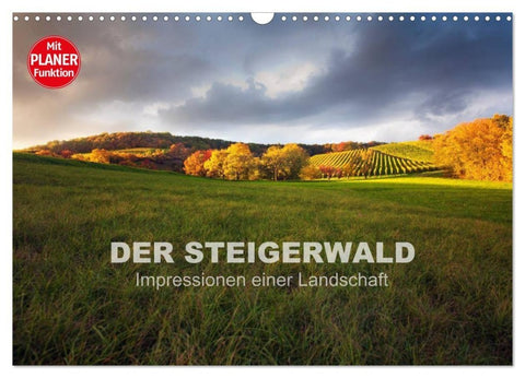 DER STEIGERWALD - Impressionen einer Landschaft (Wandkalender 2027 DIN A3 quer), CALVENDO Monatskalender