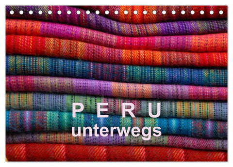 Peru - unterwegs (Tischkalender 2026 DIN A5 quer), CALVENDO Monatskalender