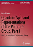 Quantum Spin and Representations of the Poincaré Group, Part I