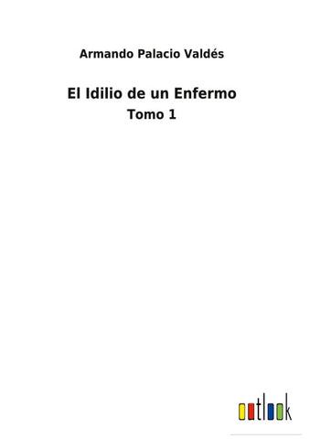 El Idilio de un Enfermo