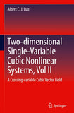 Two-dimensional Single-Variable Cubic Nonlinear Systems, Vol II
