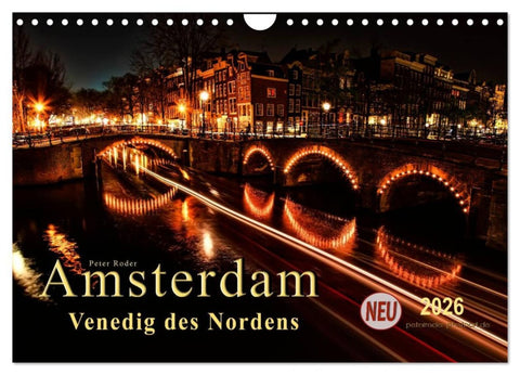 Amsterdam - Venedig des Nordens (Wandkalender 2026 DIN A4 quer), CALVENDO Monatskalender