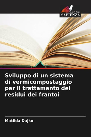 Sviluppo di un sistema di vermicompostaggio per il trattamento dei residui dei frantoi