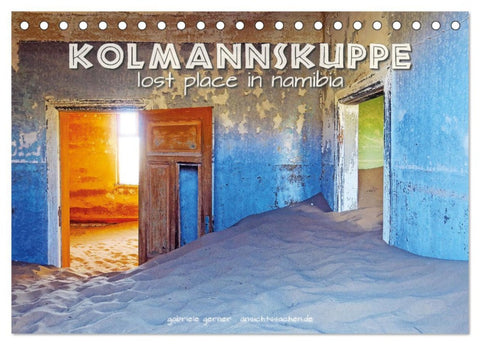 Kolmannskuppe Lost Place in Namibia (Tischkalender 2026 DIN A5 quer), CALVENDO Monatskalender