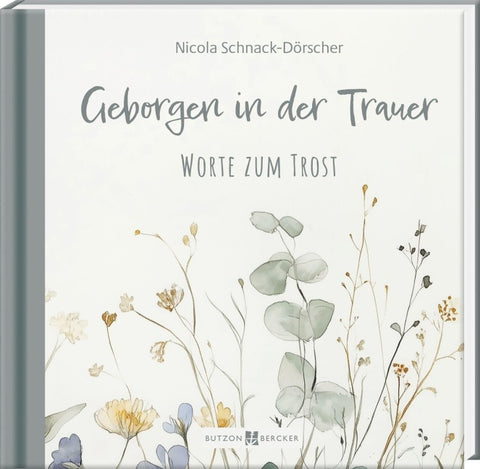 Geborgen in der Trauer