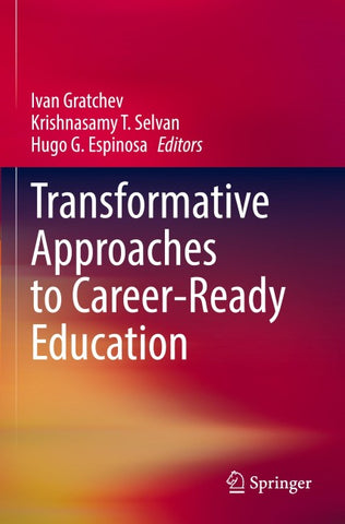 Transformative Approaches to Career-Ready Education