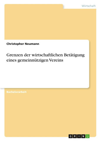 Grenzen der wirtschaftlichen Betätigung eines gemeinnützigen Vereins