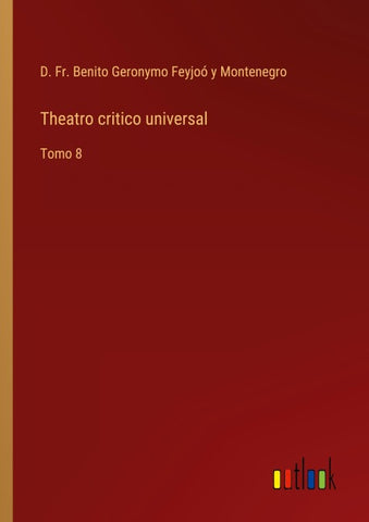 Theatro critico universal