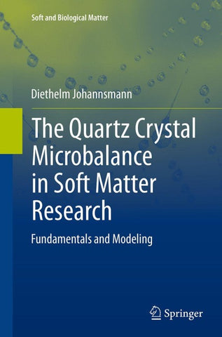 The Quartz Crystal Microbalance in Soft Matter Research